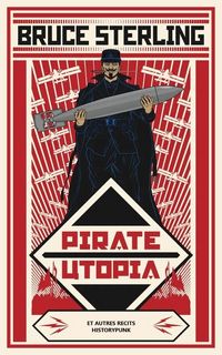 Produktbild: Pirate utopia : et autres r&eacute;cits historypunk