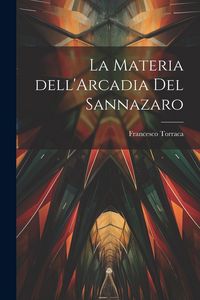 Produktbild: La materia dell'Arcadia del Sannazaro