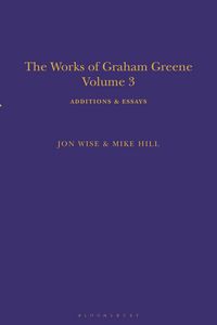Produktbild: The Works of Graham Greene, Volume 3: Additions & Essays