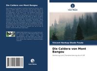 Produktbild: Die Caldera von Mont Bangou