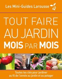 Produktbild: Tout faire au jardin mois par mois