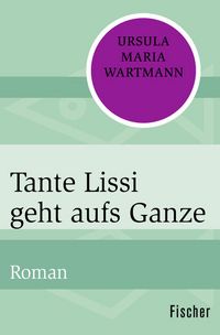 Produktbild: Tante Lissi geht aufs Ganze