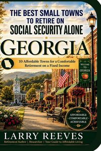 Produktbild: The Best Small Towns To Retire On Social Security Alone