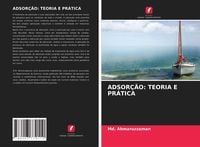 Produktbild: ADSOR&Ccedil;&Atilde;O: TEORIA E PR&Aacute;TICA