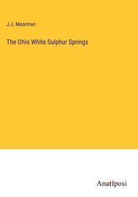 Produktbild: The Ohio White Sulphur Springs