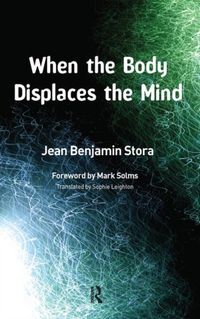 Produktbild: Stora, J: When the Body Displaces the Mind