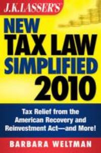Produktbild: J.K. Lasser's New Tax Law Simplified: Tax Relief from the American Recovery and Reinvestment Act, and More