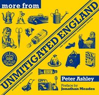 Produktbild: More from Unmitigated England. Peter Ashley