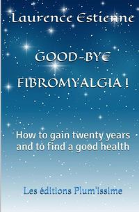 Produktbild: Good-bye fibromalgia !