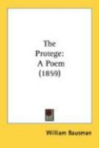 Produktbild: The Protege: A Poem (1859)
