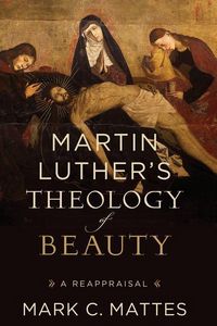 Produktbild: Martin Luther's Theology of Beauty