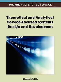 Produktbild: Theoretical and Analytical Service-Focused Systems Design and Development