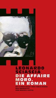 Bild vom Artikel Die Affaire Moro. Ein Roman vom Autor Leonardo Sciascia