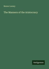 Produktbild: The Manners of the Aristocracy