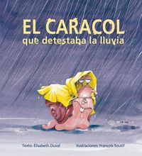 Produktbild: El caracol que detestaba la lluvia