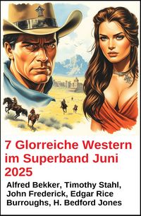 Produktbild: 7 Glorreiche Western im Superband Juni 2025