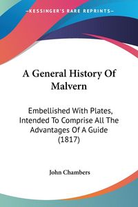 Produktbild: A General History Of Malvern