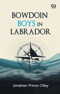 Produktbild: Bowdoin Boys In Labrador