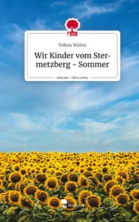 Produktbild: Wir Kinder vom Stermetzberg - Sommer. Life is a Story - story.one