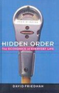 Produktbild: Hidden Order: The Economics of Everyday Life