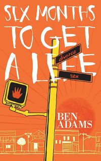 Produktbild: Six Months to Get a Life