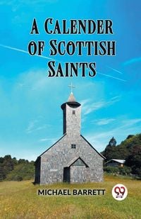 Produktbild: A CALENDAR OF SCOTTISH SAINTS