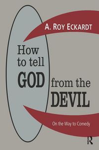 Produktbild: Eckardt, A: How to Tell God from the Devil