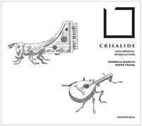 Produktbild: Bianchi, F: Crisalide-Late Medieval Intabulations