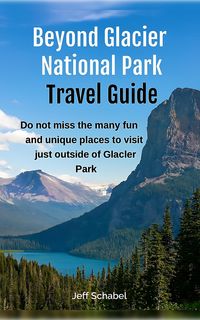 Produktbild: Beyond Glacier National Park Travel Guide