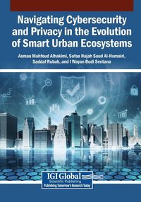 Produktbild: Navigating Cybersecurity and Privacy in the Evolution of Smart Urban Ecosystems