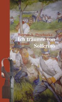 Produktbild: Ich tr&auml;umte von Solferino