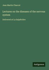 Produktbild: Lectures on the diseases of the nervous system