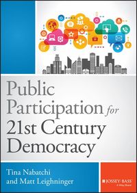 Bild vom Artikel Public Participation for 21st Century Democracy vom Autor Tina Nabatchi