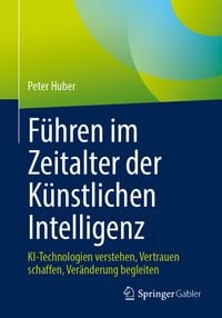 Produktbild: F&uuml;hren im Zeitalter der K&uuml;nstlichen Intelligenz