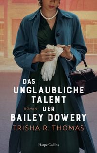 Produktbild: Das unglaubliche Talent der Bailey Dowery