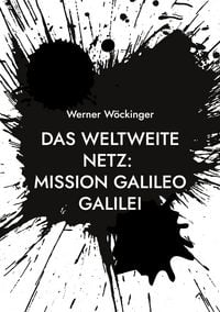 Produktbild: Das weltweite Netz: Mission Galileo Galilei
