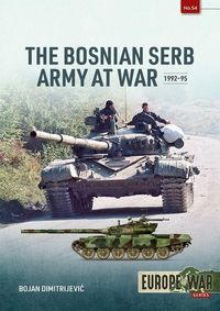 Produktbild: The Bosnian Serb Army at War 1992-95