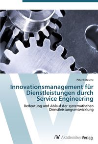 Produktbild: Innovationsmanagement f&uuml;r Dienstleistungen durch Service Engineering