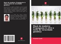Produktbild: Ma&ccedil;&atilde; de madeira: Propaga&ccedil;&atilde;o in vitro e teste de veracidade gen&eacute;tica