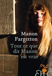 Produktbild: Tout ce que dit Manon est vrai