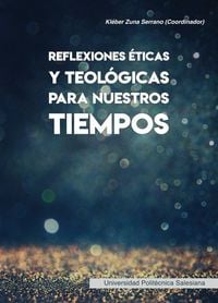 Produktbild: Reflexiones &eacute;ticas y teol&oacute;gicas para nuestros tiempos