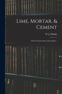 Produktbild: Lime, Mortar, & Cement: Their Characteristics and Analyses..