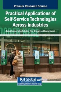 Produktbild: Practical Applications of Self-Service Technologies Across Industries