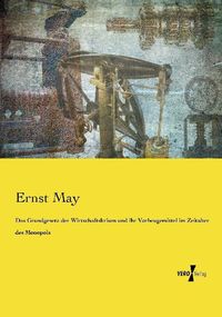 Produktbild: Das Grundgesetz der Wirtschaftskrisen und ihr Vorbeugemittel im Zeitalter des Monopols