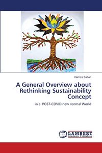 Produktbild: A General Overview about Rethinking Sustainability Concept