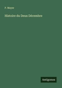 Produktbild: Histoire du Deux D&eacute;cembre