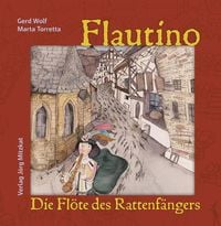 Produktbild: Flautino. Die Fl&ouml;te des Rattenf&auml;ngers von Hameln
