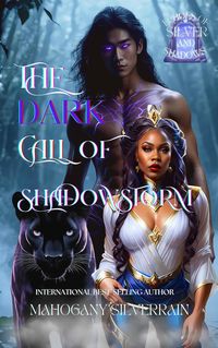Produktbild: The Dark Call Of Shadowstorm (Echoes Of Silver And Shadows, #2)
