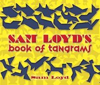 Produktbild: Sam Loyd's Book of Tangrams