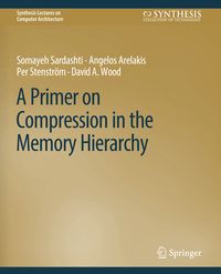 Produktbild: A Primer on Compression in the Memory Hierarchy